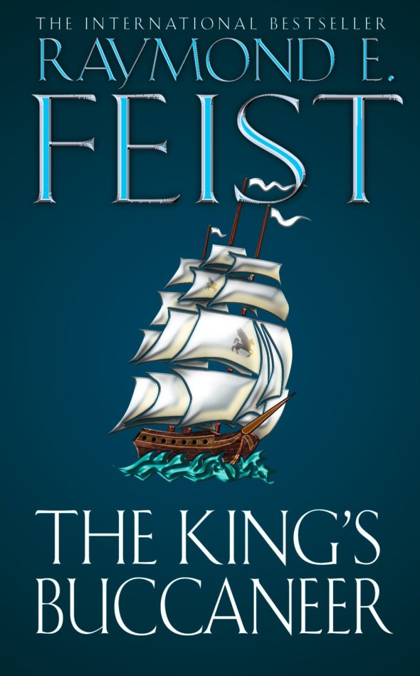 Raymond E. Feist - The King's Buccaneer Cover